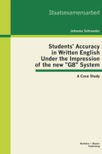 Students' Accuracy in Written English Under the Impression of the new G8 System af Johanna Schroeder
