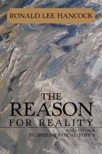 The Reason for Reality af Ronald Lee Hancock