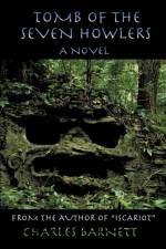 Tomb of the Seven Howlers af Charles Barnett