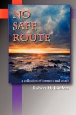 No Safe Route af Robert H Linders