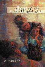 Dance of the Dark Skinned Girl af C. Smith