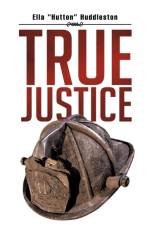 True Justice af Ella 