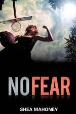 No Fear af Shea Mahoney