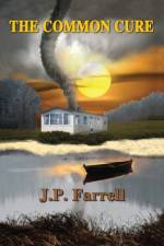 The Common Cure af J P Farrell