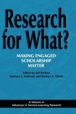 Research for What? Making Engaged Scholarship Matter