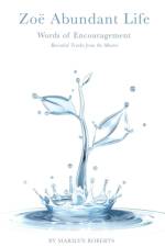 Zoe Abundant Life Words of Encouragement af Marilyn Roberts