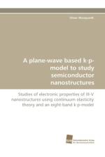 A Plane-Wave Based K.P-Model to Study Semiconductor Nanostructures af Oliver Marquardt
