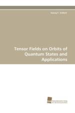 Tensor Fields on Orbits of Quantum States and Applications af Georg F Volkert
