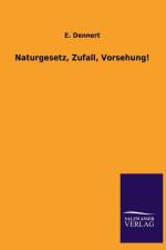 Naturgesetz, Zufall, Vorsehung! af E Dennert