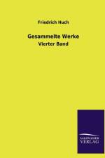 Gesammelte Werke af Friedrich Huch
