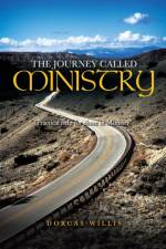 The Journey Called Ministry af Dorcas Willis