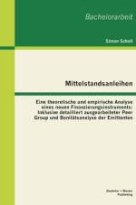 Mittelstandsanleihen - Eine theoretische und empirische Analyse eines neuen Finanzierungsinstruments af Simon Scholl