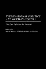 International Politics and German History af Theodore S. Hamerow