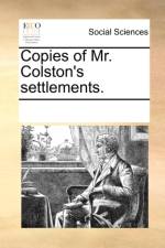 Copies of Mr. Colston's Settlements. af Multiple Contributors