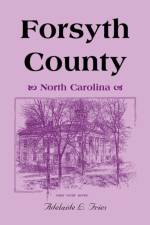 Forsyth County (North Carolina) af Adelaide L Fries