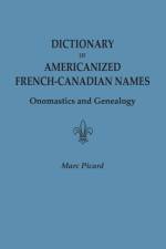 Dictionary of Americanized French-Canadian Names af Marc Picard