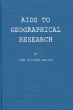 Aids to Geographical Research af John Kirtland Wright