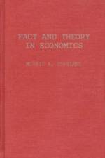 Fact and Theory in Economics af Morris Albert Copeland