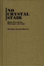 No Crystal Stair af Theodore Kornweibel