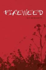 Fireweed af B.F. Moriarty