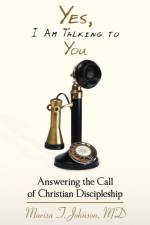 Yes, I Am Talking To You af Marisa T. Johnson MD