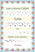 Just A Horse Called Sulie af J.N. Hyatt
