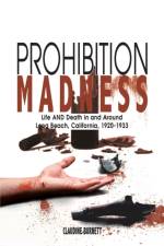 Prohibition Madness af Claudine Burnett