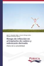 Riesgo de infeccion en artroplastia de cadera y sobrecoste derivado af Abel E Gonzalez Velez