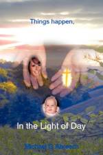 In the Light of Day af Michael G Abresch