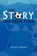 The Story Has Been Told af Milile Kraba