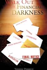 Walk Out of Financial Darkness af Vanessa Derrico