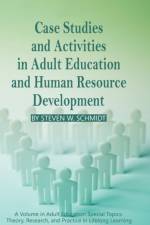 Case Studies and Activities in Adult Education and Human Resource Development af Steven W. Schmidt