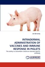 Intradermal Administration of Vaccines and Immune Response in Piglets af Jan Bernardy