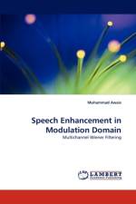 Speech Enhancement in Modulation Domain af Muhammad Awais