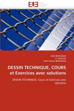 Dessin Technique, Cours Et Exercices Avec Solutions af Collectif