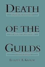 Death of the Guilds af Elliott A. Krause
