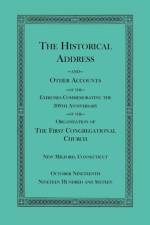 Historical Address and Other Accounts of the Exercises Commemorating the 200th Anniversary of the Organization of the First Congregational Church, New Milford, Connecticut af Heritage Books Inc