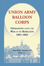 Union Army Balloon Corps af Russell K Dutcher