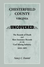 Chesterfield County, Virginia Uncovered af Nancy C Frantel