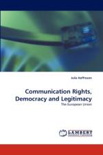 Communication Rights, Democracy and Legitimacy af Julia (University for Peace Costa Rica) Hoffmann