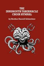 The Innsmouth Tabernacle Choir Hymnal af Brother Darrell Schweitzer