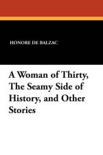 Woman of Thirty, the Seamy Side of History, and Other Stories af Honore de Balzac