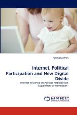 Internet, Political Participation and New Digital Divide af Hyung Lae Park