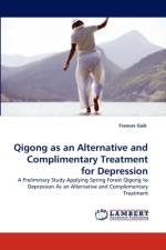 Qigong as an Alternative and Complimentary Treatment for Depression af Frances Gaik