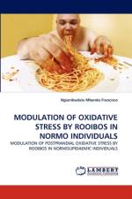 Modulation of Oxidative Stress by Rooibos in Normo Individuals af Ngiambudulu Mbandu Francisco