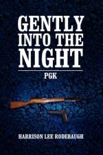 Gently Into the Night af Harrison Lee Rodebaugh
