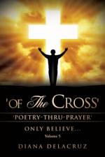 Of the Cross Volume 5 af Diana Delacruz
