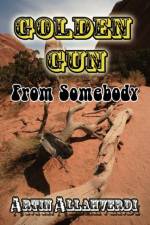 Golden Gun from Somebody af Artin Allahverdi