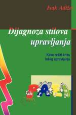 Dijagnoza stilova upravljanja [How To Solve The Mismanagement Crisis - Serbian edition] af Ichak Adizes