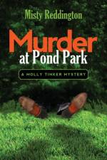 Murder at Pond Park af Misty Reddington